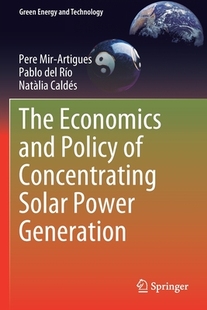 【预订】The Economics and Policy of Concentrating Solar Power Generation