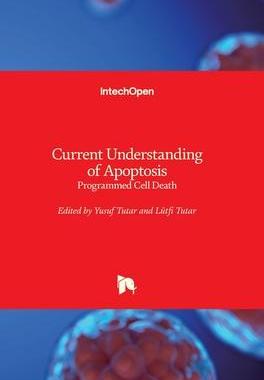 [预订]Current Understanding of Apoptosis - Programmed Cell Death 9781789235005