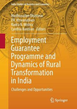 【预订】Employment Guarantee Programme and Dynamics of Rural Transformation in India: Challenges and Opportunities