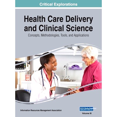 预订 Health Care Delivery and Clinical Science: Concepts, Methodologies, Tools, and Applications, VOL 3