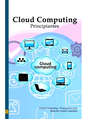 预订 Cloud Computing: Principiantes: White Edition: 9798592335037