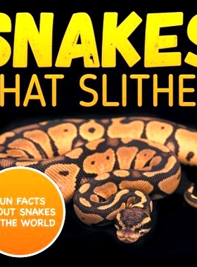 预订 Snakes That Slither: Fun Facts about Snakes of the World: 9781682801000