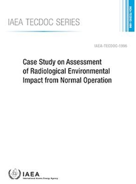 预订 Case Study on Assessment of Radiological Environmental Impact from Normal Operation 正常运行辐射环境影响评价案例研