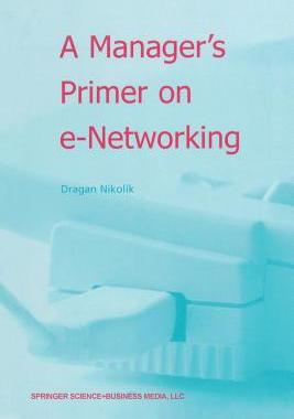 【预订】A Manager’s Primer on e-Networking