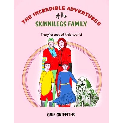 预订 The Incredible Adventures of The Skinnilegs Family: 9781035804559