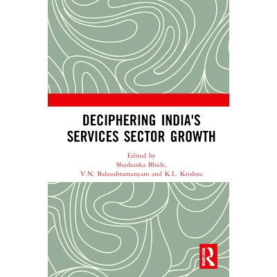 预订 Deciphering India’s Services Sector Growth 削弱印度服务业的增长: 9780367146177