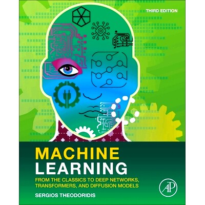 预订 Machine Learning: From the Classics to Deep Networks, Transformers, and Diffusion Models: 9780443292385