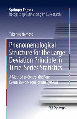 【预订】Phenomenological Structure for the Large Deviation Principle in Time-Series Statistics