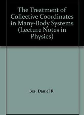 【预订】The Treatment of Collective Coordinates in Many-Body Systems
