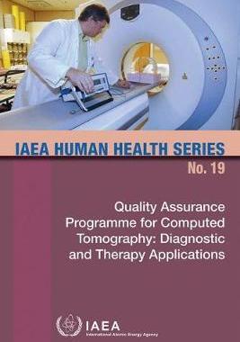 [预订]Quality Assurance Programme for Computed Tomography 9789201289100