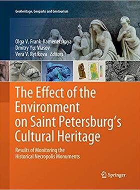 【预售】The Effect of the Environment on Saint Petersburg’s Cultural Heritage: Results of Monitoring the Historica...