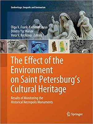 【预售】The Effect of the Environment on Saint Petersburg’s Cultural Heritage: Results of Monitoring the Historica...