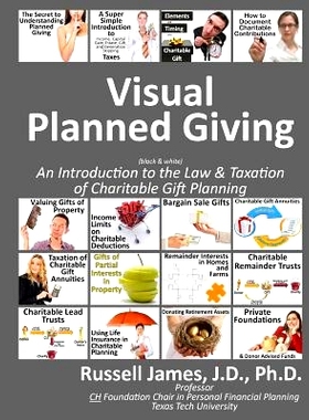预订 Visual planned giving (black & white): An introduction to the law & taxation of charitable gift planning: 978149734