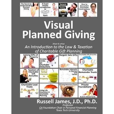 预订 Visual planned giving (black & white): An introduction to the law & taxation of charitable gift planning: 978149734