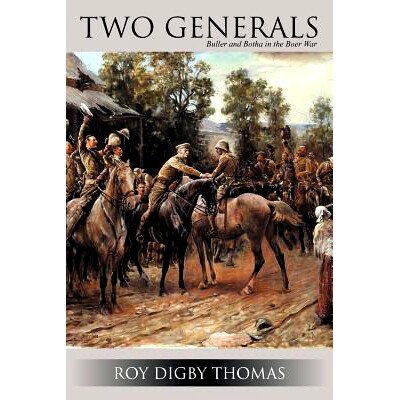 预订 Two Generals: Buller and Botha in the Boer War: 9781477230091