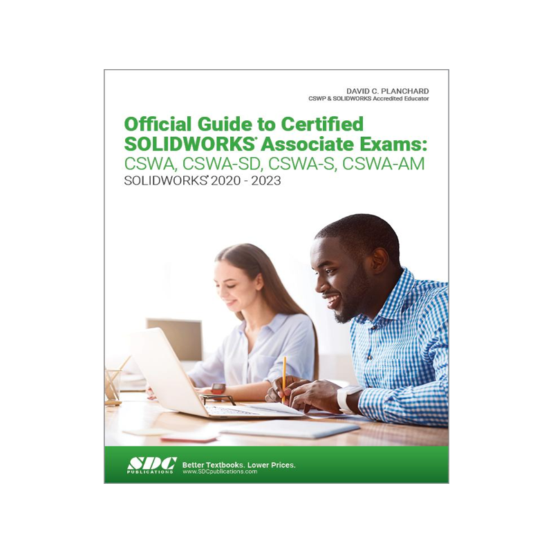 [预订]Official Guide to Certified SOLIDWORKS Associate Exams: CSWA, CSWA-SD, CSWA-S, CSWA-AM 9781630575670