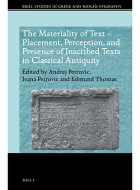 预订 The Materiality of Text – Placement, Perception, and Presence of Inscribed Texts in Classical Antiquity 古文字中文