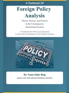 预订 A Textbook Of Foreign Policy Analysis: 9798231946716