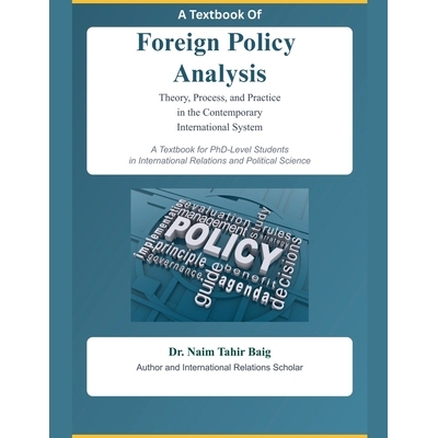预订 A Textbook Of Foreign Policy Analysis: 9798231946716