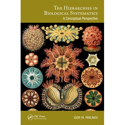 预订 The Hierarchies in Biological Systematics A Conceptual Perspective 生物系统学的层级结构:概念展望 9781032982120
