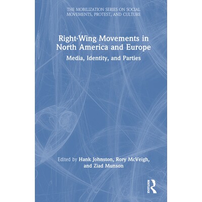 预订 Right-Wing Movements in North America and Europe: Media, Identity, and Parties 北美与欧洲的右翼运动：媒体、身份与政