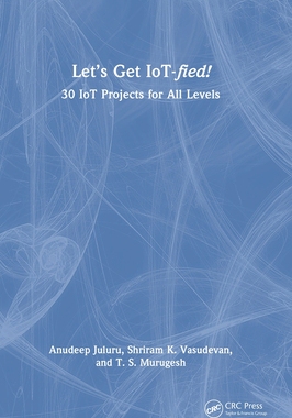 【预订】Let’s Get IoT-fied! 9780367706067