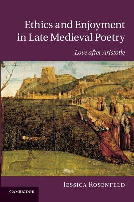 【预订】Ethics and Enjoyment in Late Medieval Poetry