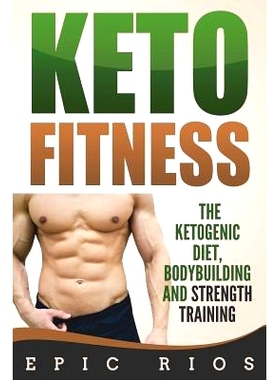 预订 Keto Fitness: The Ketogenic Diet, Bodybuilding and Strength Training