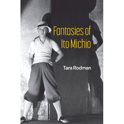 预订 Fantasies of Ito Michio 伊藤道雄的幻想: 9780472076833