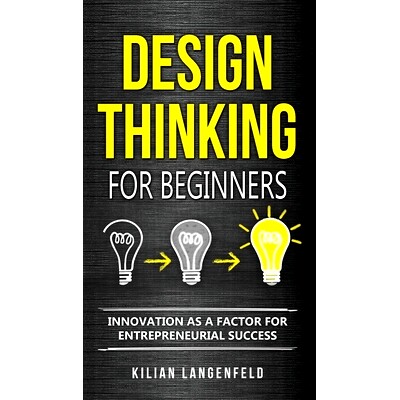 预订 Design Thinking for Beginners: Innovation as a factor for entrepreneurial success: 9783967160628