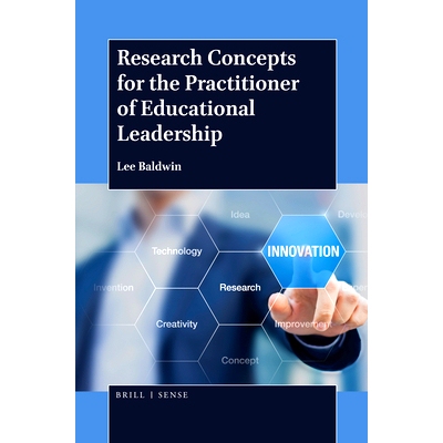 预订 Research Concepts for the Practitioner of Educational Leadership 教育领导力从业者的研究理念: 9789004365131