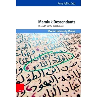 awlād Mamluk for 预订 王朝之子 马穆鲁克后裔：寻找阿拔斯王朝 Descendants 9783847114581 search nās the
