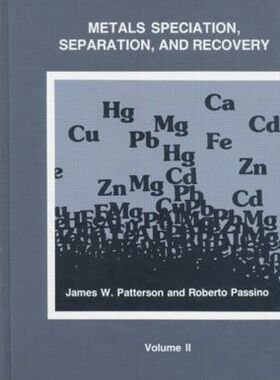 【预订】Metals Speciation, Separation, and Recovery, Volume Two