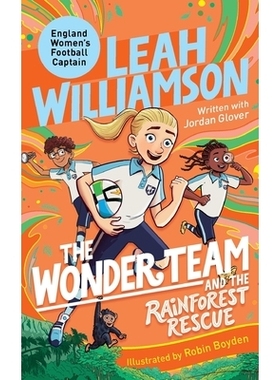 预订 The Wonder Team and the Rainforest Rescue: A Time-Twisting Adventure from the Captain of the Euro-winning Lionesses