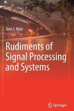 [预订]Rudiments of Signal Processing and Systems 9783030769468