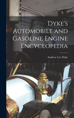 [预订]Dyke’s Automobile and Gasoline Engine Encyclopedia 9781015529007 书籍/杂志/报纸 原版其它 原图主图