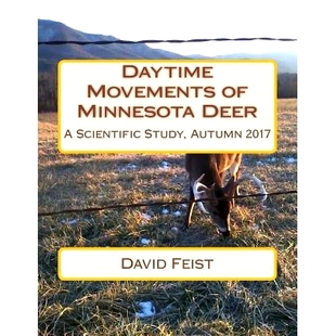 Autumn 9781981229222 Scientific Deer Movements Minnesota 2017 预订 Study Daytime
