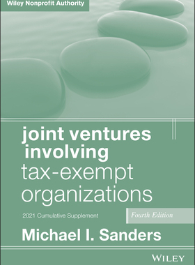 【预订】Joint Ventures Involving Tax-Exempt Organizations 4E, 2021 Cumulative Supplement 9781119845607