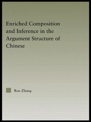 【预订】Enriched Composition and Inference in the Argument Structure of Chinese