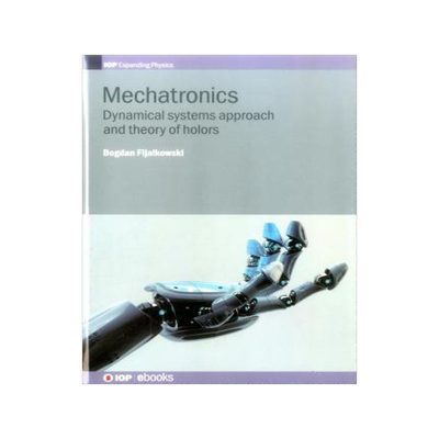 [预订]Mechatronics: Dynamical Systems Approach and Theory of Holders 9780750313513