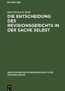 【预订】Die Entscheidung des Revisionsgerichts in der Sache selbst 9783111161877