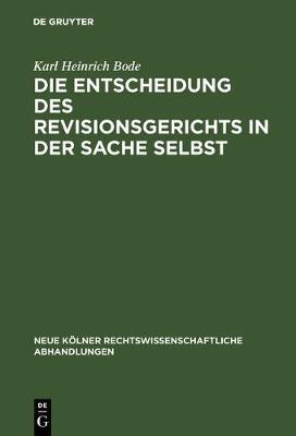 【预订】Die Entscheidung des Revisionsgerichts in der Sache selbst 9783111161877