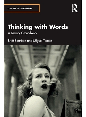 预订 Thinking with Words: A Literary Groundwork 用语言思考：文学基础: 9781032457284