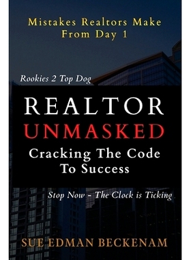 预订 Realtor Unmasked: Crack the Code to Success: 9780646836690