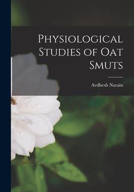 [预订]Physiological Studies of Oat Smuts 9781014507280