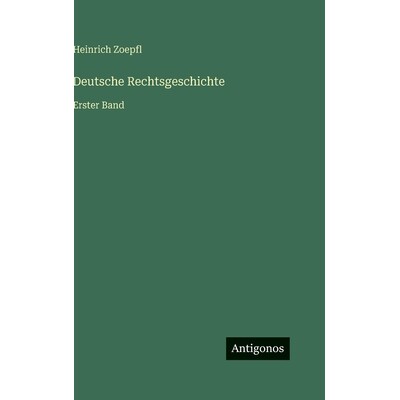 预订 Deutsche Rechtsgeschichte: Erster Band: 9783386420983