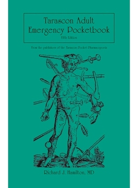 预订 Tarascon Adult Emergency Pocketbook 塔拉斯孔成人急救手册: 9781449665784
