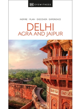 预订 DK Delhi, Agra and Jaipur DK 德里、阿格拉和斋浦尔: 9780241625002