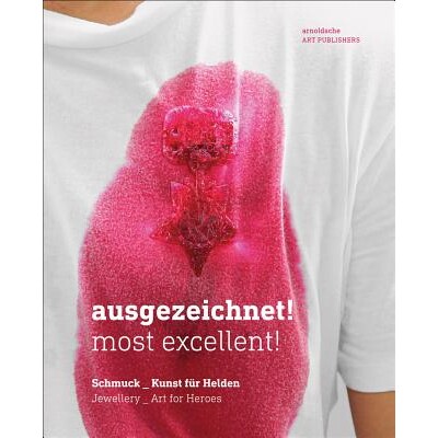 预订 Ausgezeichnet!  Most Excellent!:Jewellery - Art for Heroes: Jewellery - Art for Heroes 好极了！*的！：Jewellery_Art