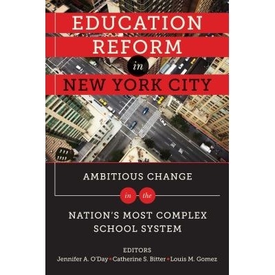 预订 Education Reform in New York City: Ambitious Change in the Nation’s Most Complex School System 纽约市的教育改革: 9